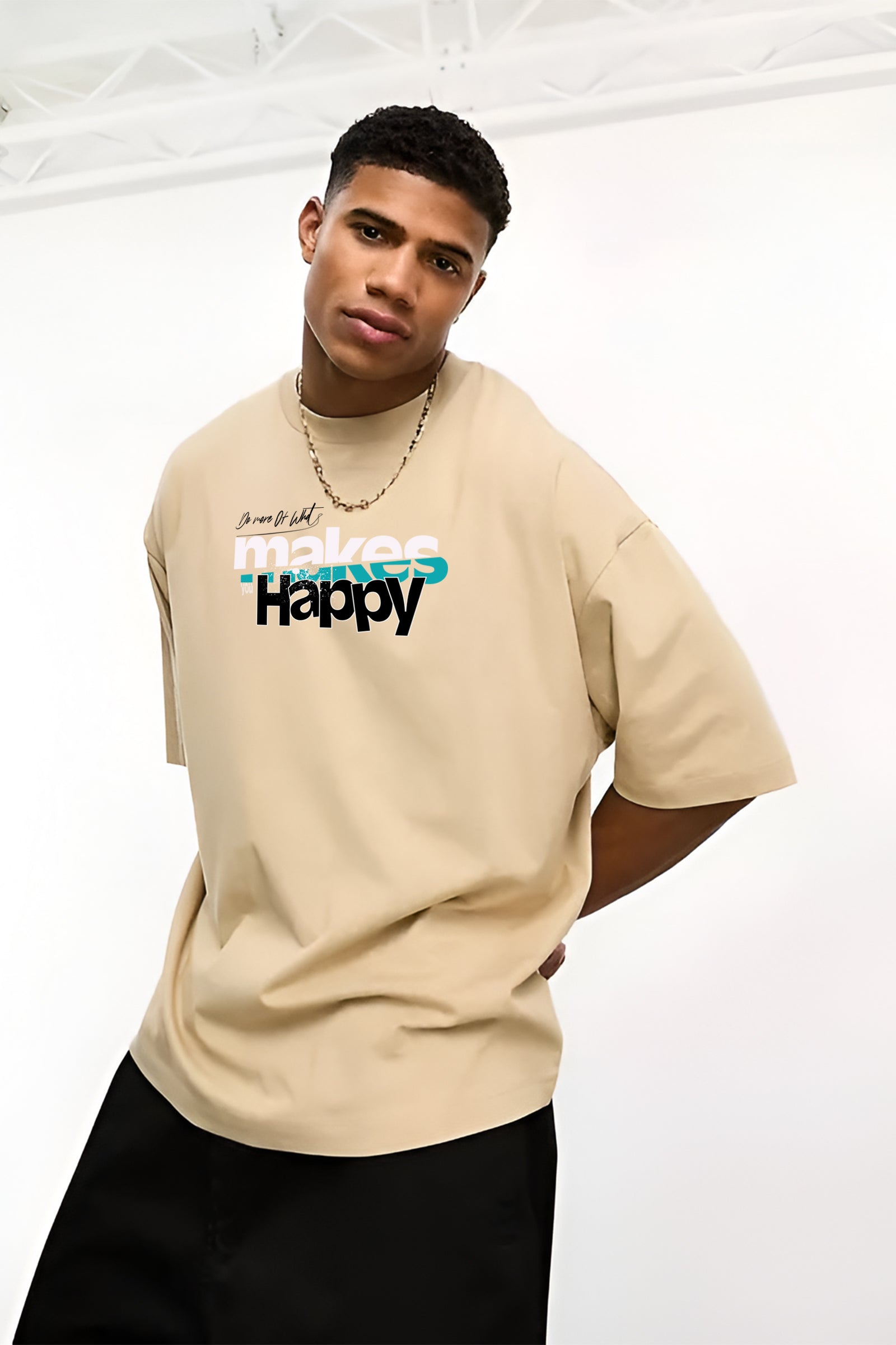 What Makes You Happy Oversized T-shirt