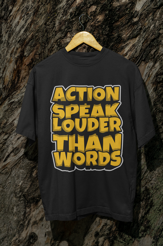 Action speaks unisex Oversized T-shirt