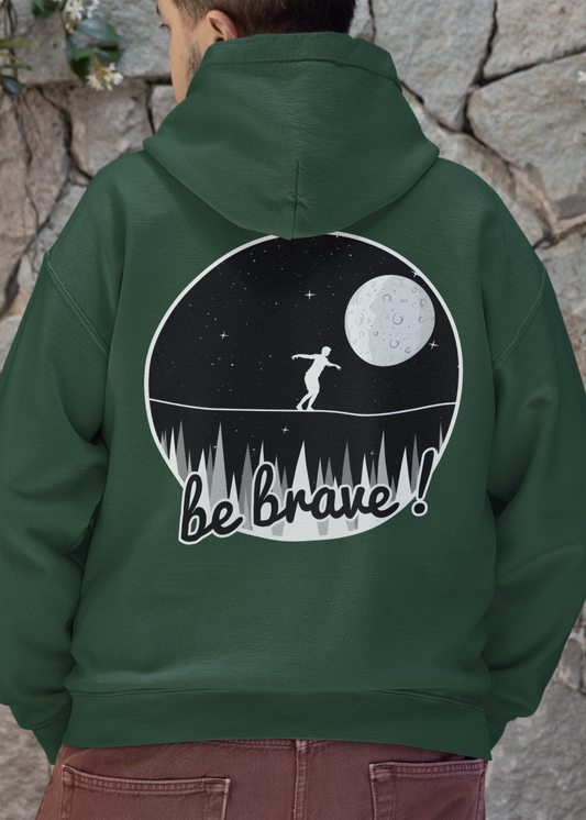 Be brave Unisex Hoodie