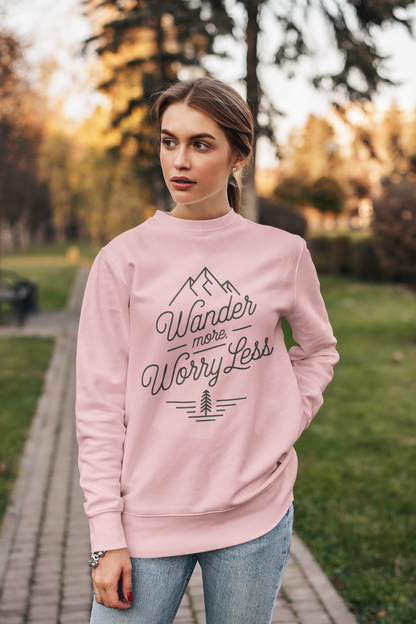 Wander more, Worry less unisex sweatshirt