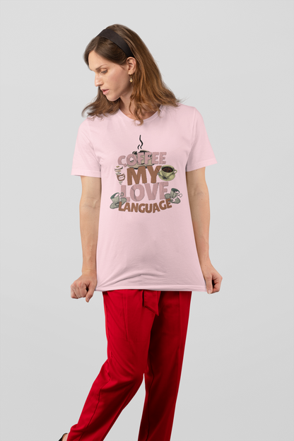 Coffee my love language unisex t-shirt