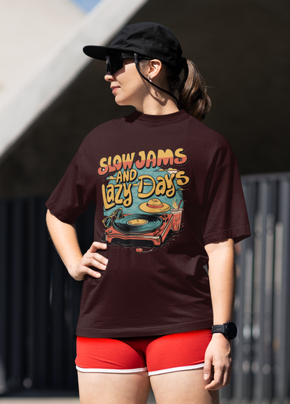 Slow jams and lazy days unisex Oversized T-shirt