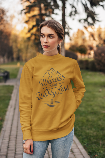 Wander more, Worry less unisex sweatshirt