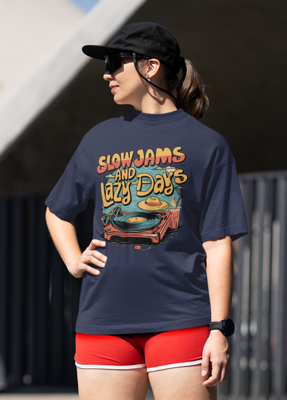 Slow jams and lazy days unisex Oversized T-shirt