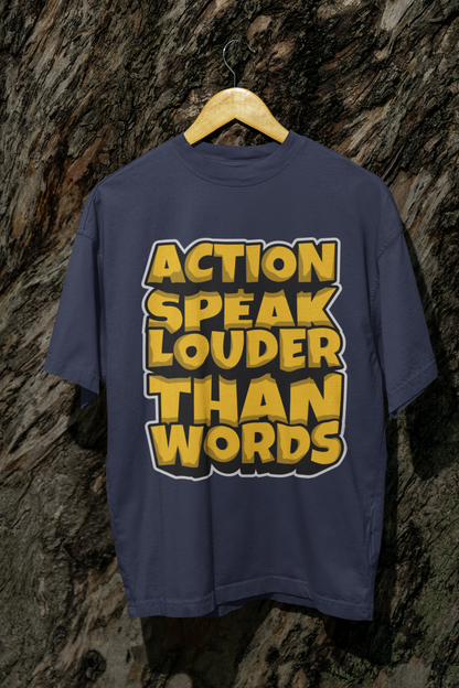 Action speaks unisex Oversized T-shirt